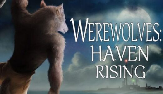 Werewolves Haven Rising Free Download