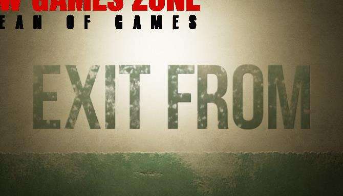 Exit From Free Download