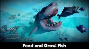 Feed And Grow Fish Free Download
