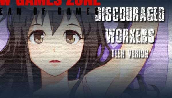 Discouraged Workers TEEN Free Download