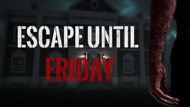 Escape until Friday Free Download