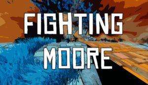 Fighting Moore Free Download