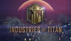 Industries of Titan Free Download