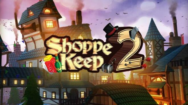 Shoppe Keep 2 Free Download