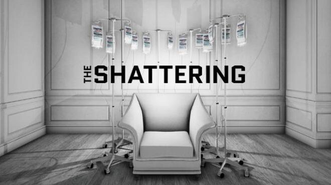 The Shattering Free Download