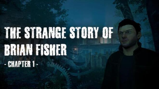 The Strange Story Of Brian Fisher Chapter 1 Free Download