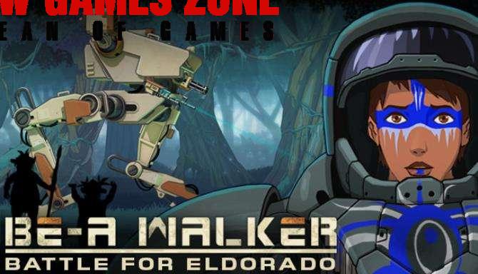 BE A Walker Free Download