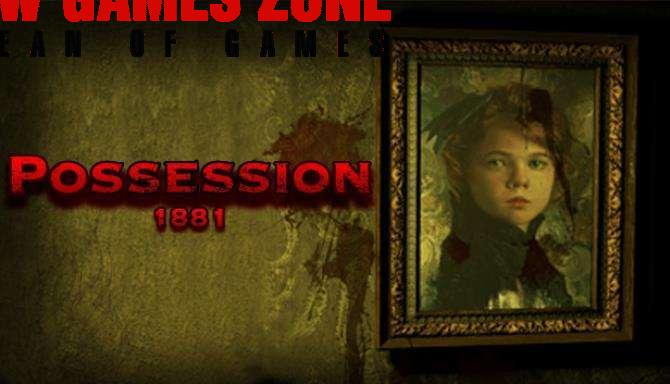 Possession 1881 Free Download