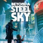 Beyond a Steel Sky Free Download