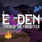 Elden Path of the Forgotten Free Download