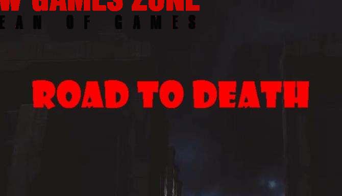 Road To Death Free Download