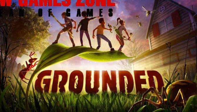 Grounded Free Download