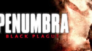 Penumbra Black Plague Free Download