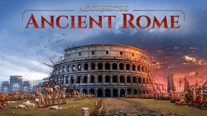 Aggressors Ancient Rome Free Download