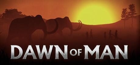 Dawn Of Man Free Download