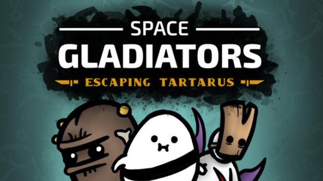 Space Gladiators Escaping Tartarus Free Download