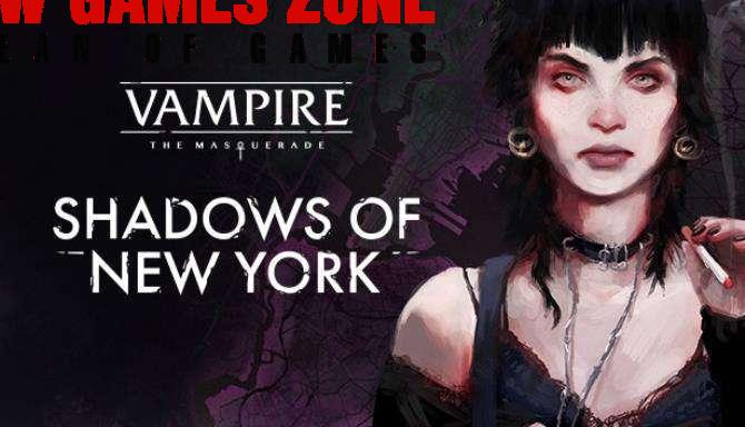 Vampire The Masquerade Shadows of New York Free Download