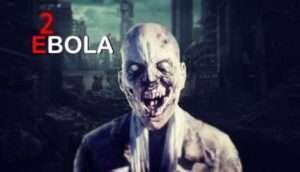 EBOLA 2 Free Download