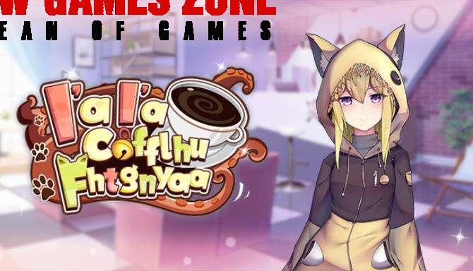 I’a I’a Cofflhu Fhtagnyaa Free Download