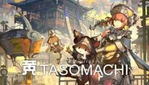 TASOMACHI Behind the Twilight Free Download