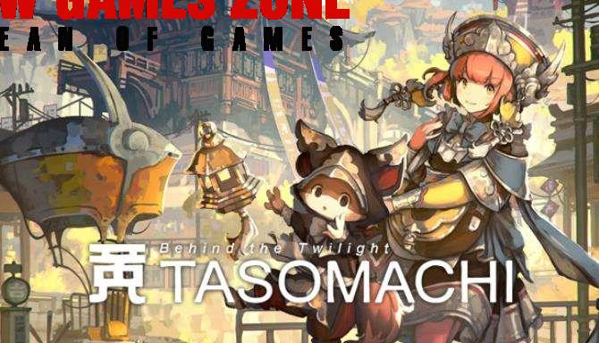 TASOMACHI Behind the Twilight Free Download