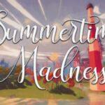 Summertime Madness Free Download