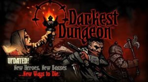 Darkest Dungeon Free Download