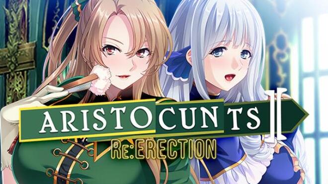 Aristocunts II Re ERECTION Free Download