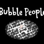 Bubble People