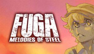 Fuga Melodies of Steel