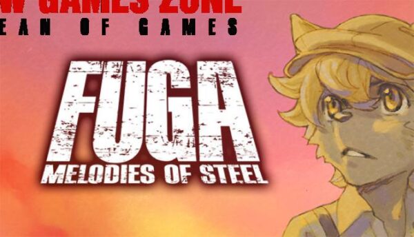Fuga Melodies of Steel Free Download