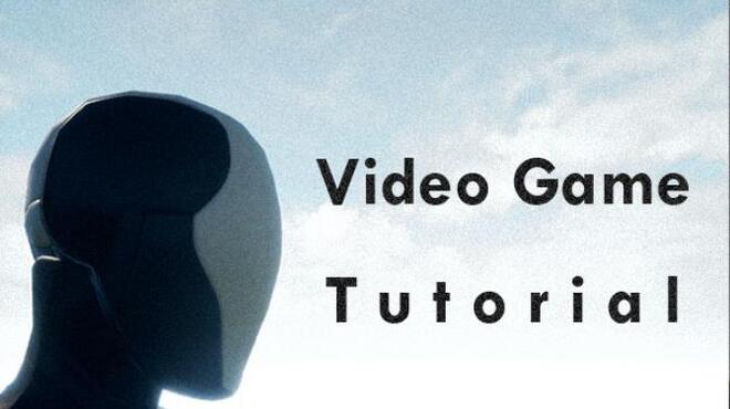 Video Game Tutorial Free Download