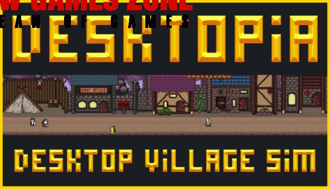 Desktopia A Desktop Village Simulator