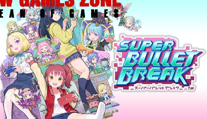 Super Bullet Break