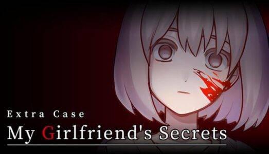 Extra Case My Girlfriends Secrets Free Download