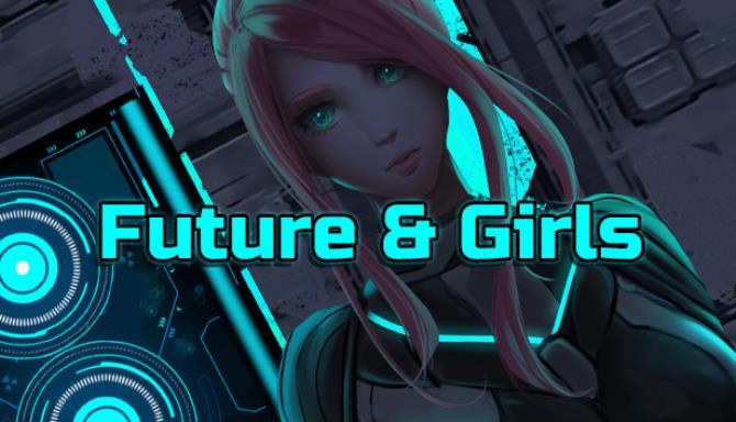 My Future And Girls Free Download