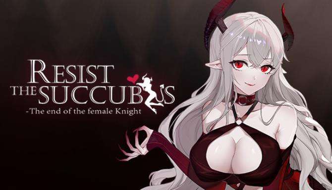 Resist the succubus The end of the female Knight