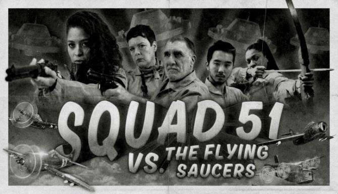 Squad 51 vs the Flying Saucers Free Download