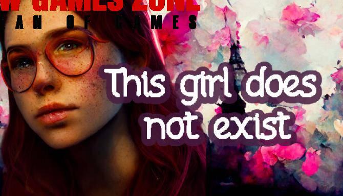 This Girl Does Not Exist Free Download