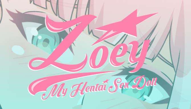 Zoey My Hentai Sex Doll Free Download