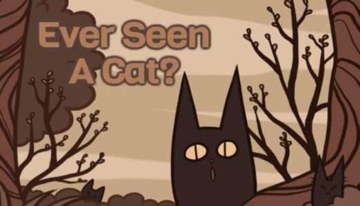 Ever Seen A Cat