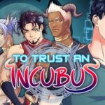 To Trust an Incubus Free Download