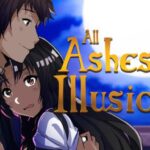 All Ashes and Illusions Free Download