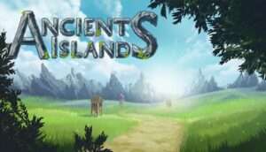 Ancient Islands FREE DOWNLOAD