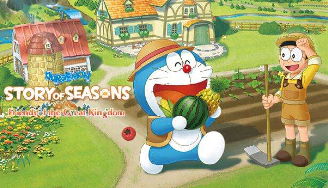 DORAEMON STORY OF SEASONS Friends of the Great Kingdom FREE DOWNLOAD