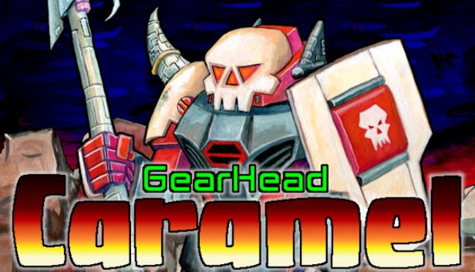GearHead Caramel Free Download