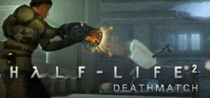 Half Life 2 Deathmatch Free Download