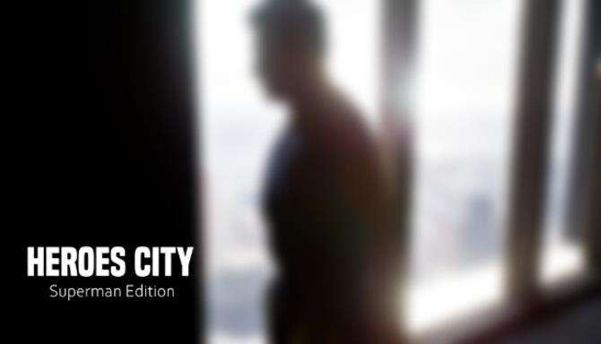 Heroes City Superman Edition Free Download
