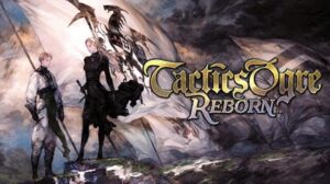 Tactics Ogre Reborn Free Download