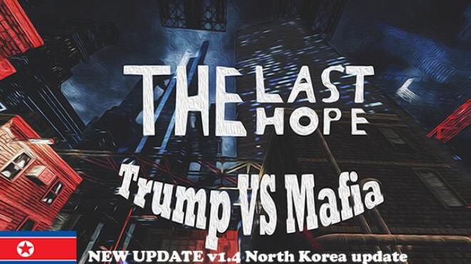 The Last Hope Trump vs Mafia North Korea Free